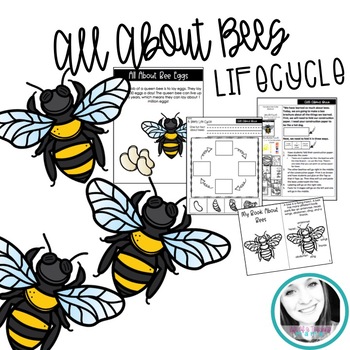 All About Bees | Lifecycle of Bees by Life of a Teaching Mama - Keyla ...