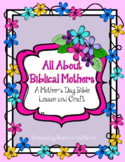 All About Biblical Mothers - A Mother's Day Bible Lesson & Craft