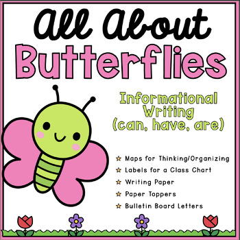 Preview of All About Butterflies | Spring Informative Writing (can, have, are)