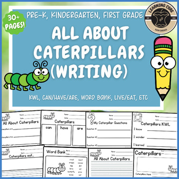 Preview of All About Caterpillars Writing Caterpillar Unit PreK Kindergarten First TK UTK