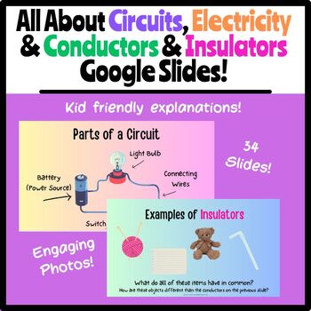 Preview of All About Circuits, Electricity and Conductors and Insulators Google Slides!