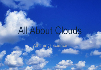 All About Clouds By All Things Science Teachers Pay Teachers