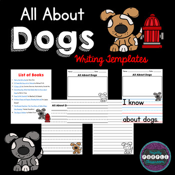 Preview of All About Dogs: Writing Templates