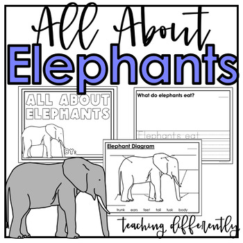 All About Elephants Differentiated Informational Text Writing | TPT