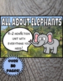All About Elephants Nonfiction & Research Unit K-2 Researc
