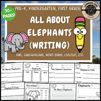 Preview of All About Elephants Writing Nonfiction Elephant Unit PreK Kindergarten First TK