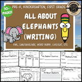 All About Elephants Writing Nonfiction Elephant Unit PreK 