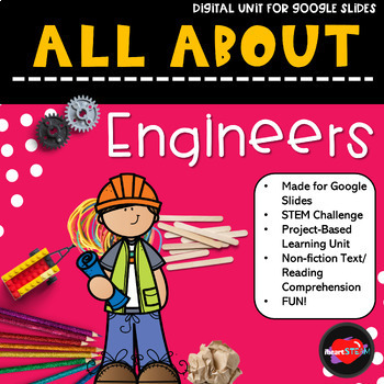 Preview of All About Engineers - For Google Slides - STEAM Project-Based Learning Unit