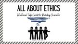 All About Ethics: Situational Task Cards for Building Character