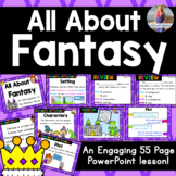 All About Fantasy - An Intro To Fantasy Genre (PowerPoint)