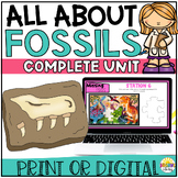 All About Fossils: NGSS Unit Aligned with 3-LS4-1 and 4-ESS1-1!