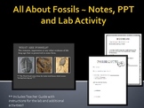 All About Fossils - PPT, Notes and Lab Activity