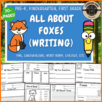 Preview of All About Foxes Writing Nonfiction Fox Unit PreK Kindergarten First TK UTK