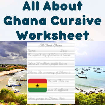 Preview of All About Ghana Cursive Worksheet
