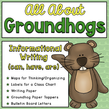 Preview of All About Groundhogs Informational Writing (can, have, are) | Graphic Organizers