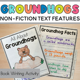 All About Groundhogs Writing and Non Fiction Text Features Book