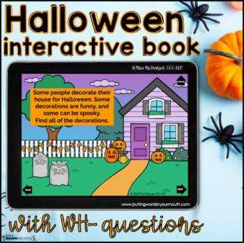 Preview of Halloween Adapted Book Boom Cards™ with WH-questions and Halloween Routines