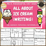 All About Ice Cream Writing Ice Cream Summer PreK Kinderga