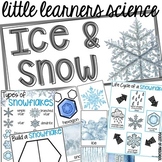All About Ice & Snow  - Science for Little Learners (preschool, pre-k, & kinder)