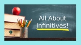 All About Infinitives! (Power Point)