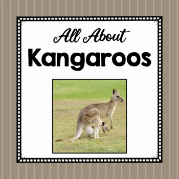 Preview of All About Kangaroos | Kangaroo Study Unit | Easy Prep Animal Science