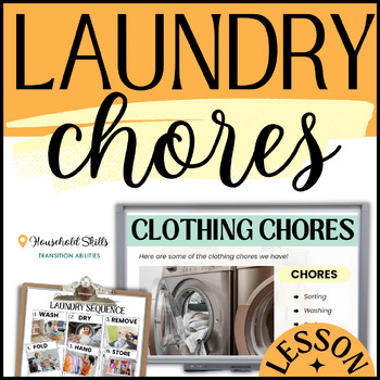 Preview of All About LAUNDRY Care and Storage | SPED Unit | Life Skills Lesson & Activities