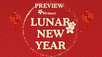 Preview of All About Lunar New Year _Primary, lesson, presentation, handouts, NO PREP