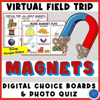 Preview of All About Magnets Virtual Field Trip Activity | Science Digital Resource