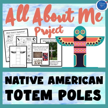Preview of All About Me Activity Native American Totem Poles Project & Posters