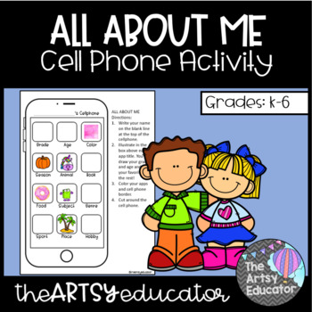 Preview of All About Me -- Getting To Know You Cell Phone -- [Grades K-6]