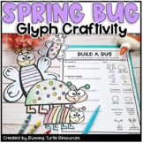 Spring Glyph, Build a Bug Craft, Spring SEL, Insect Activities