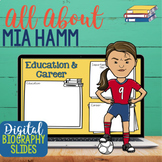 All About Mia Hamm Digital Biography Slides | Google Classroom™