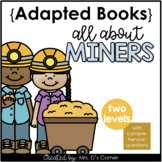 All About Miners Adapted Books [Level 1 + 2] Digital + Printable