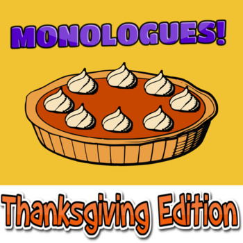 Preview of All About Monologues - Drama Club Activity W/ Scripts - Thanksgiving Edition