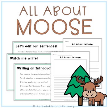 Preview of All About Moose Informational Writing Paper, Slides, Graphic Organizers