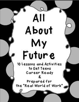 Preview of All About My Future: 10 Career Readiness Activities for Teens