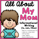 All About My Mom | Informative Writing (is, can, likes) | 