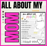 All About My Mom...Mother's Day Questionnaire -Mom Birthda