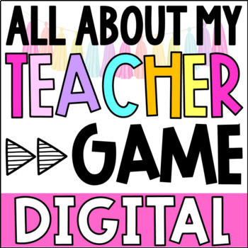 Preview of All About My Teacher- Back to School Game