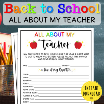 All About My Teacher | Get to Know Your Teacher Questionnaire | Back to ...