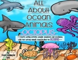 All About Ocean Animals-OCTOPUS! (craft, writing activitie