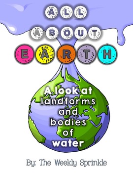 Preview of All About Our Earth: A look at landforms and bodies of water!