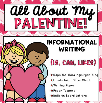 Preview of All About My Palentine | Informative Writing | Graphic Organizers | Valentine