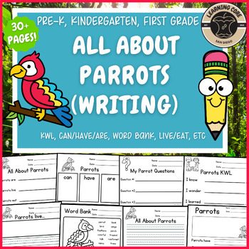 Preview of All About Parrots Writing Nonfiction Parrot Unit PreK Kindergarten First TK UTK