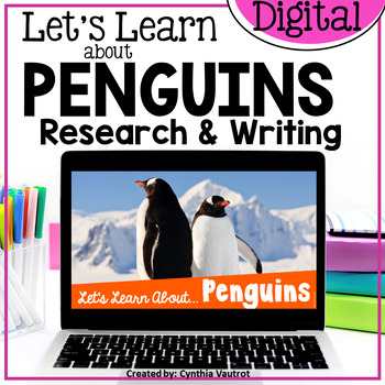 Preview of All About Penguins - Animal Research Project - Digital Writing Activities