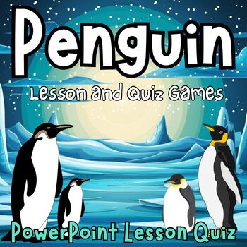 Preview of All About Penguins Life Cycle Fun Fact PowerPoint Lesson Quiz For 1st 2nd 3rd