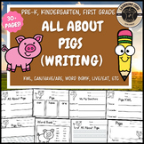 All About Pigs Writing Pig Unit Farm PreK Kindergarten Fir