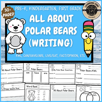 Preview of All About Polar Bears Writing Polar Bear Unit PreK Kindergarten First TK UTK