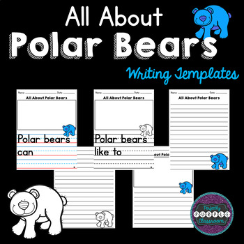 All About Polar Bears: Writing Templates by Perfectly Purple Classroom