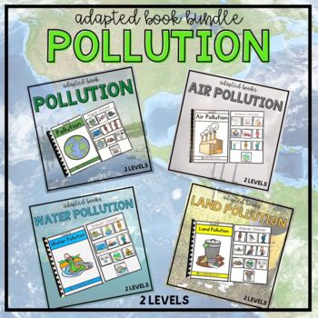 All About Pollution Adapted Book Bundle-Special Education | TpT